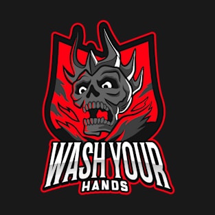 Wash your hands T-Shirt