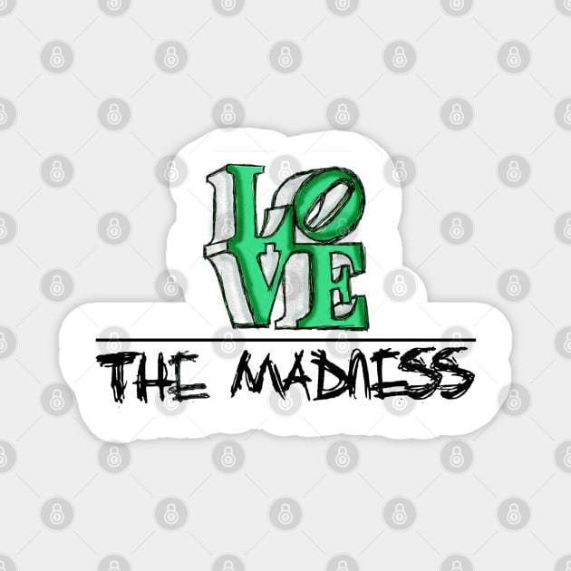 The Madness Podcast | LOVE Magnet by Philly Focus, LLC