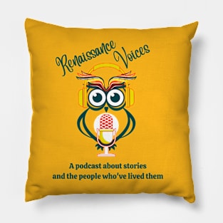 Renaissance Voices Podcast Merch Pillow