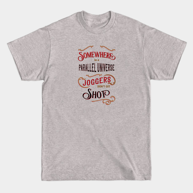 Somewhere in a Parallel Universe - Jogging - Ahmaud - T-Shirt