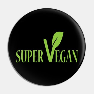 Super Vegan Pin