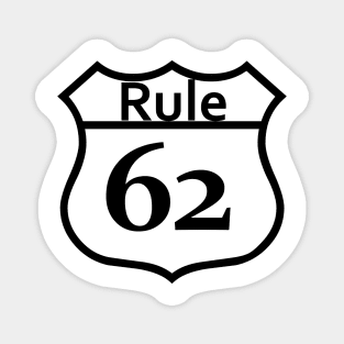 Rule 62 Slogan from Alcoholics Anonymous Great Gift for AA or NA Magnet