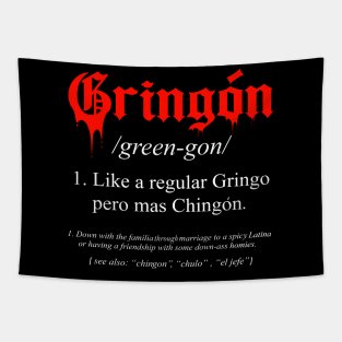 gringon Definition Like a regular Gringo funny Tapestry