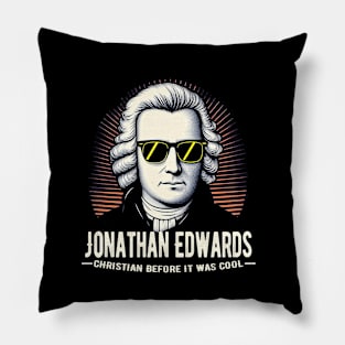 Jonathan Edwards Tee - "Christian Before It Was Cool" Vintage Style Pillow