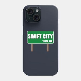 Swift City 13 Mi Road Sign Shadow Text 4 Phone Case