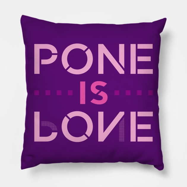 Pone is Love in Light Colors Pillow by Ekliptik