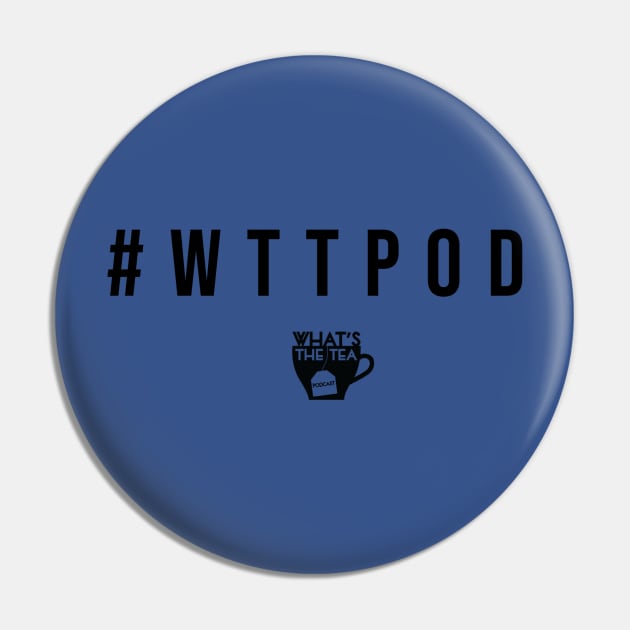 Hashtag Pin by WhatsTheTeaPod