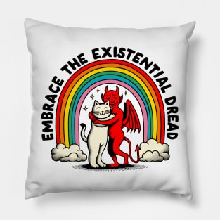 ⛥ Embrace The Existential Dread ⛥ Pillow