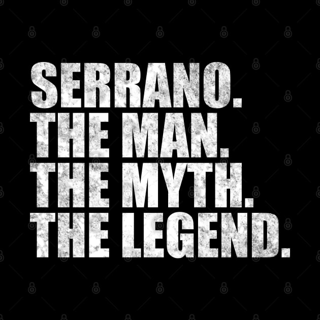 Serrano Legend Serrano Family name Serrano last Name Serrano Surname Serrano Family Reunion by TeeLogic