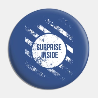 Surprise Inside Pin