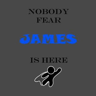 NOBODY FEAR - JAMES T-Shirt