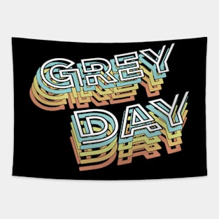 Grey Day Retro Typography Faded Style Tapestry