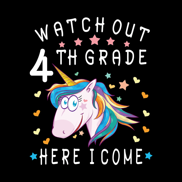 Watch Out 4th Grade Here I Come Happy Student Back To School by Cowan79