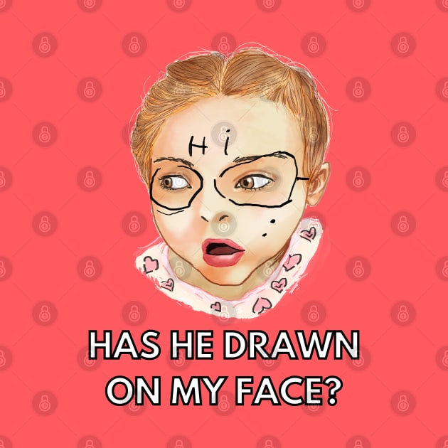 has he drawn on my face by Moonwing