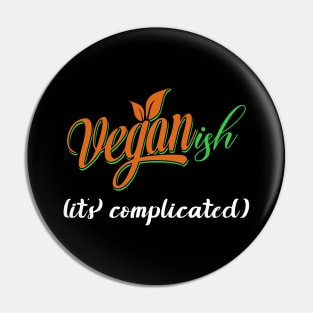 Veganish it's complicated Pin