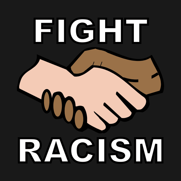 Fight Racism by UnitedShirtsofAmerica