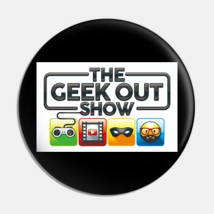 THE GEEK OUT SHOW Pin