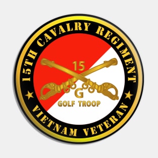 G Troop, 15th Cavalry Regiment -  Vietnam Veteran w Cav Branch Pin