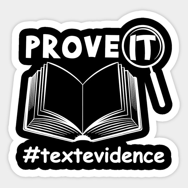 Prove It Text Evidence English Teacher - Teacher - Sticker