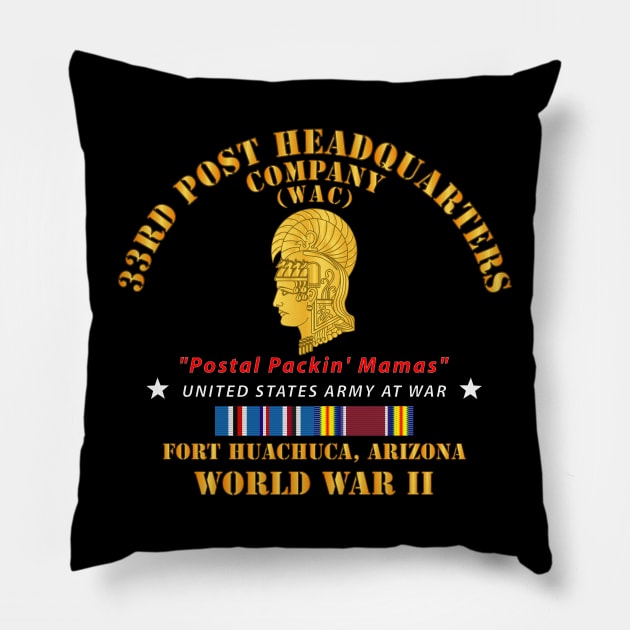 33rd Post Headquarter - Fort Huachuca, AZ - Postal Packin' Mamas - WWII w US SVC Pillow by twix123844