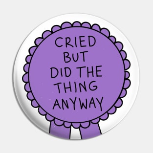 Did The Thing Anyway Purple Pin