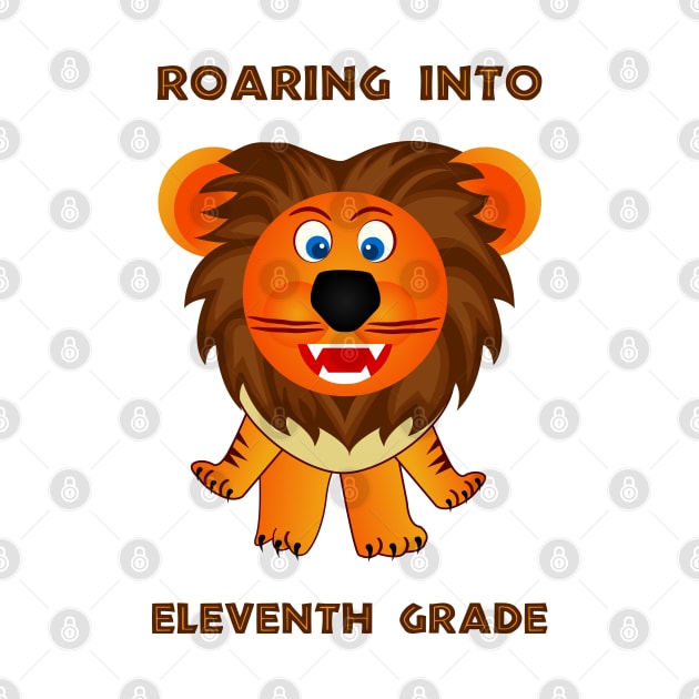 Roaring Into Eleventh Grade (Cartoon Lion) by TimespunThreads