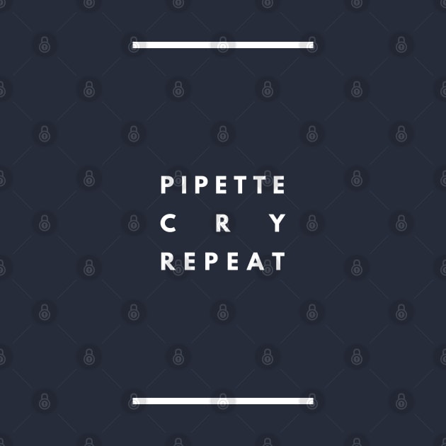 Pipette Cry Repeat by splode