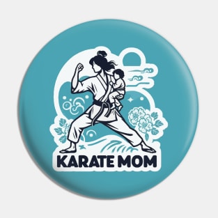 Karate mom Pin