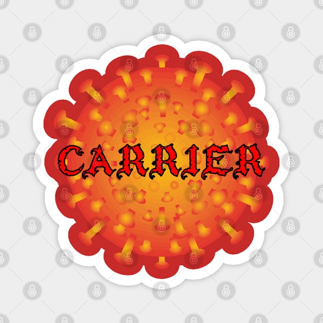 Covid Carrier Magnet by Cavalrysword