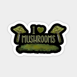 I Love Mushrooms Magnet