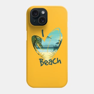 I love beach Phone Case