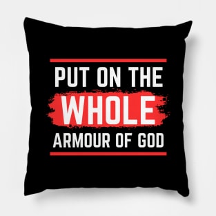 Put On The Whole Armour Of God | Christian Pillow