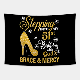 Stepping Into My 51st Birthday With God's Grace & Mercy Bday Tapestry