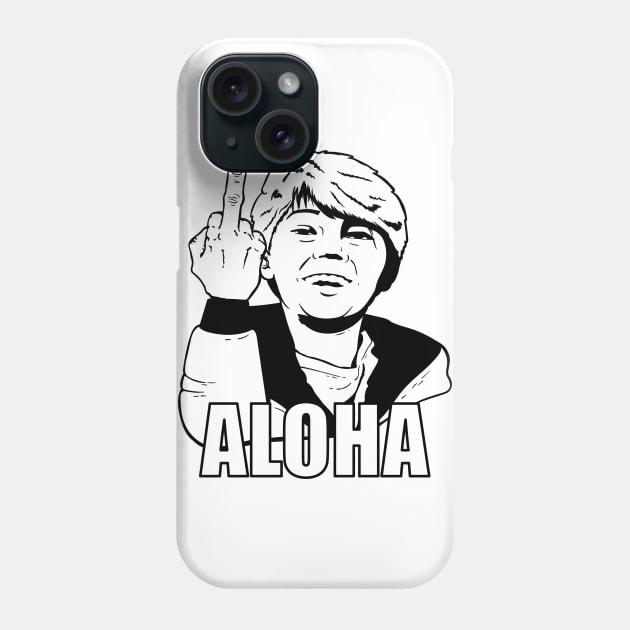 Aloha (meme) Phone Case by ArtMoore98