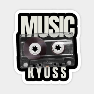 KYUSS - CASSETTE MUSIC Magnet