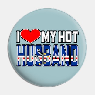 I Love My Hot Cabo Verdean Husband Pin