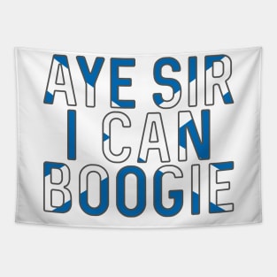 Aye Sir I Can Boogie, Scottish Saltire Football Slogan Design Tapestry