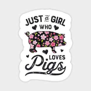 Pig Shirts for Girls Women Kids Just a Girl who Loves Pigs Magnet