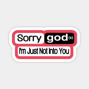 Sorry god(s) I'm Just Not Into You - Double Magnet