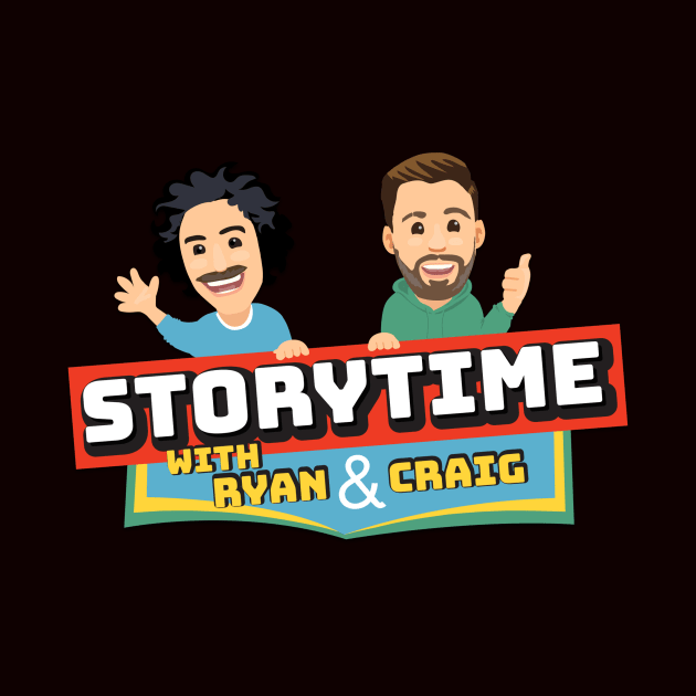 Storytime w/ Ryan & Craig by ryanandcraig