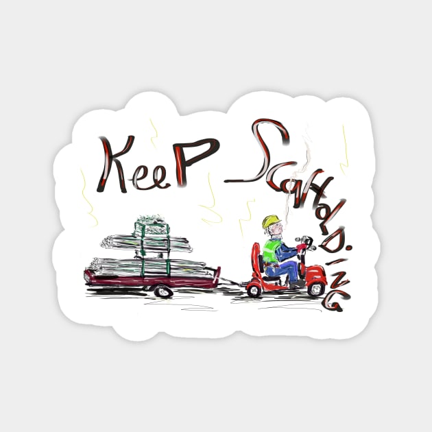 Keep scaffolding Magnet by Revart