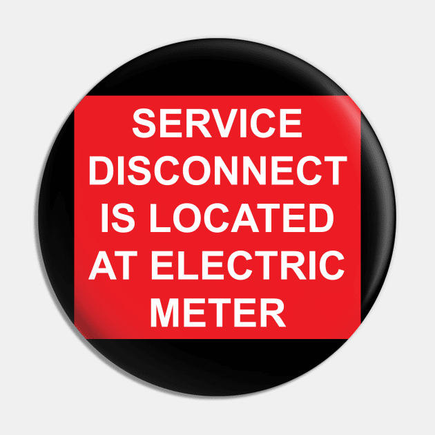 Service Disconnect is Located at Electric Meter Pin by MVdirector
