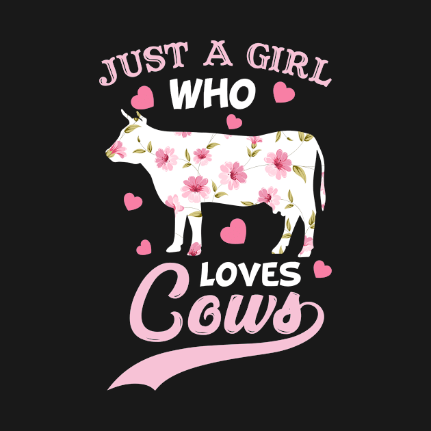 Just A Girl Who Loves Cows Women by Creative Design