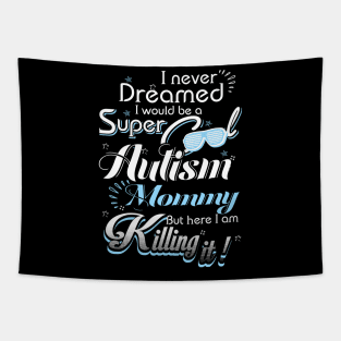 Autism Awareness For Autism Mommy Tapestry