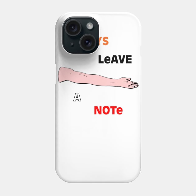 Always leave a note Phone Case by edgarcat