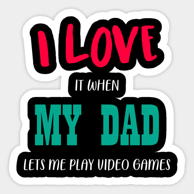 video games to play with your dad