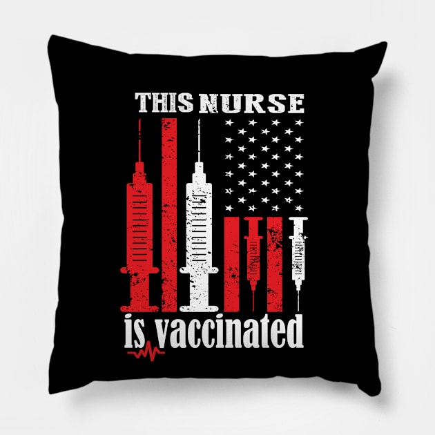 This nurse is vaccinated 2021 nurse gift idea Pillow by DODG99