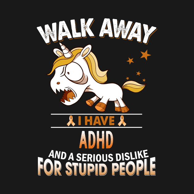 funny ADHD grumpy unicorn warrior by TeesCircle