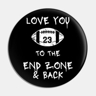 Football Mom Love You To The End Zone & Back Pin