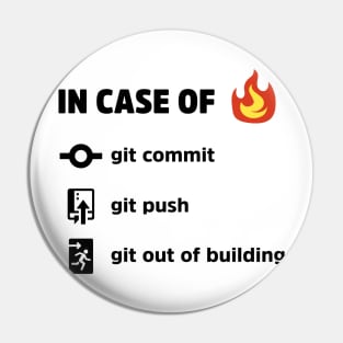 In Case of Fire v2  - Funny Programming Jokes - Light Color Pin